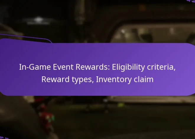 In-Game Event Rewards: Eligibility criteria, Reward types, Inventory claim