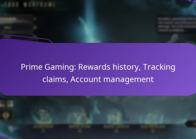 Prime Gaming: Rewards history, Tracking claims, Account management