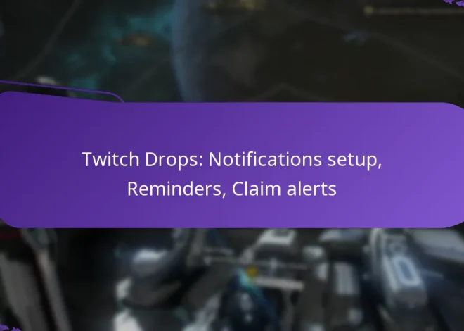 Twitch Drops: Notifications setup, Reminders, Claim alerts