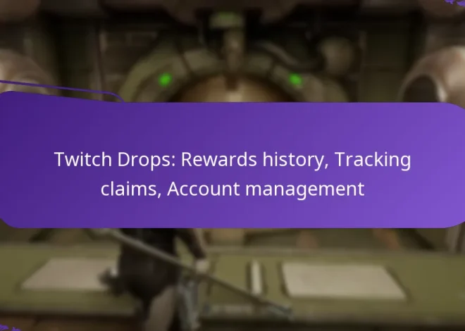 Twitch Drops: Rewards history, Tracking claims, Account management