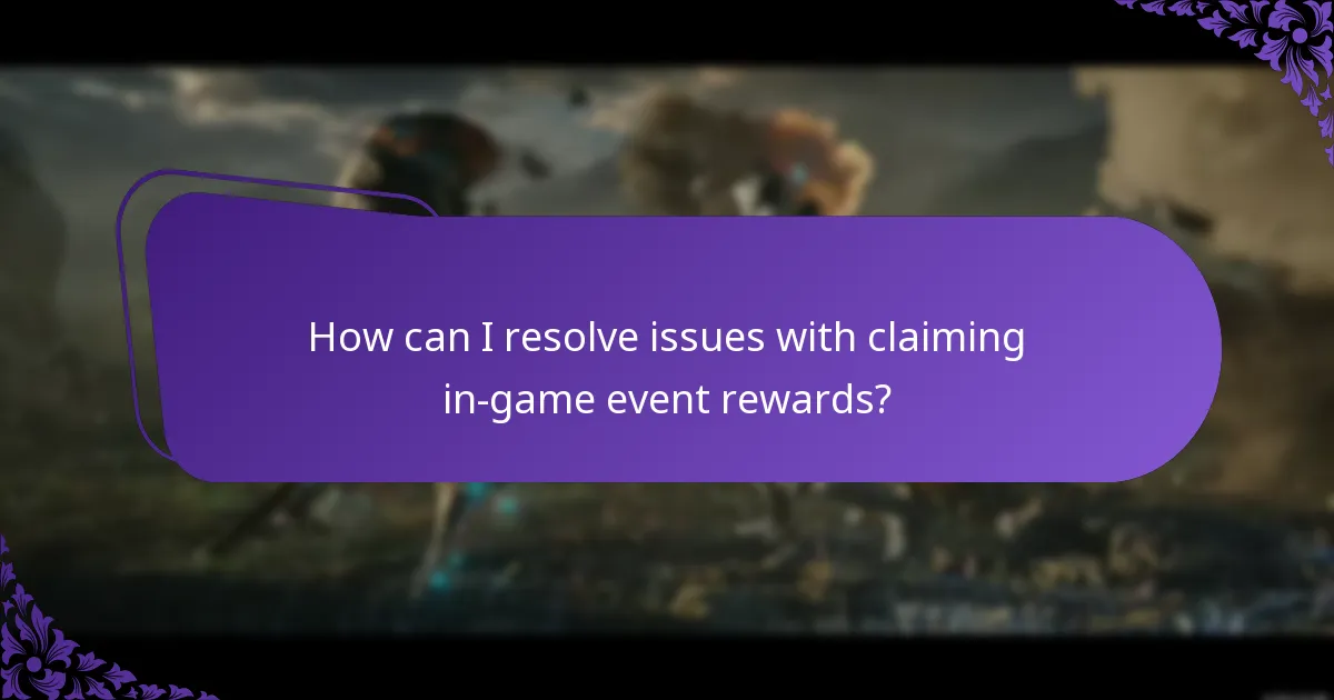 How can I resolve issues with claiming in-game event rewards?