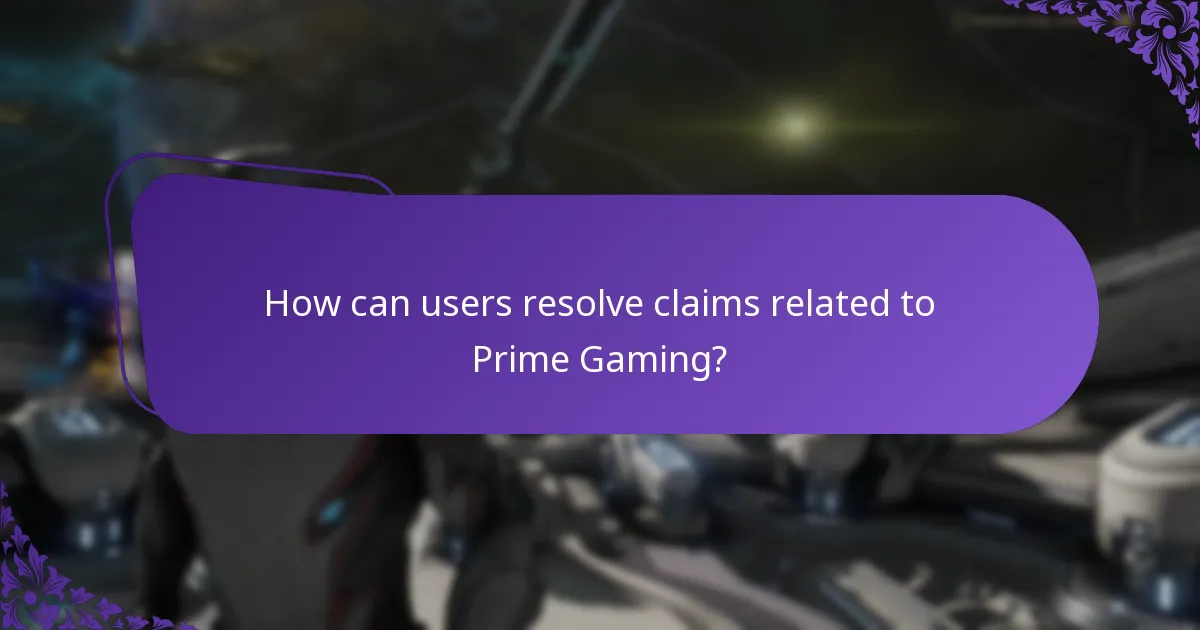How can users resolve claims related to Prime Gaming?