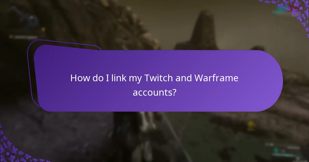 How do I link my Twitch and Warframe accounts?