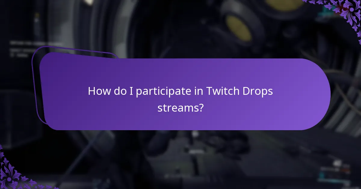Which content is eligible for Twitch Drops?