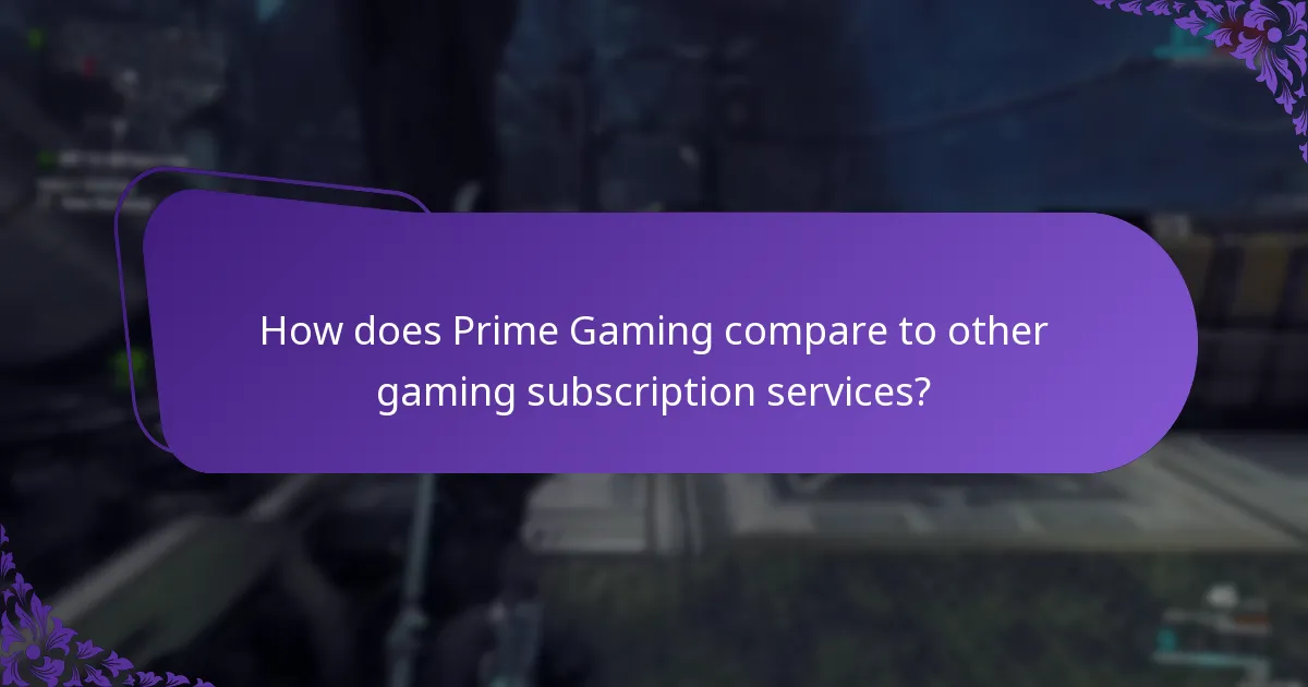 How does Prime Gaming compare to other gaming subscription services?