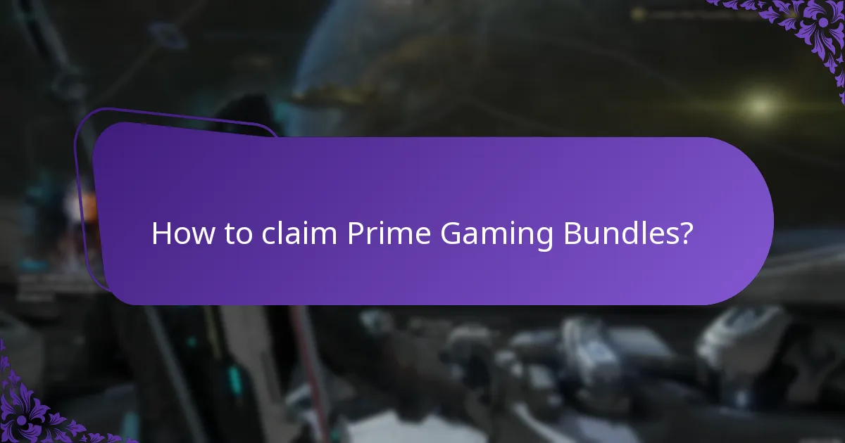 How to claim Prime Gaming Bundles?
