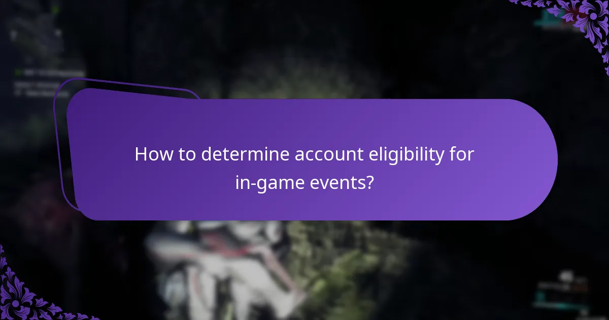 How to determine account eligibility for in-game events?