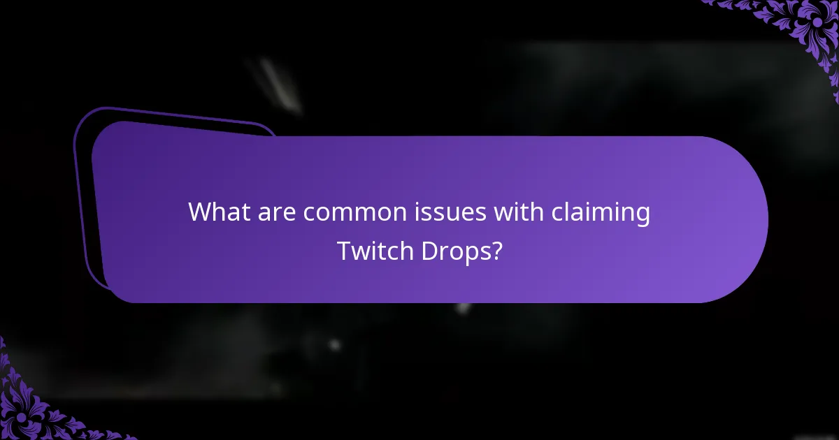Where can I find support resources for Twitch Drops?