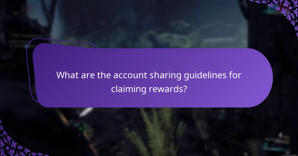 What are the account sharing guidelines for claiming rewards?