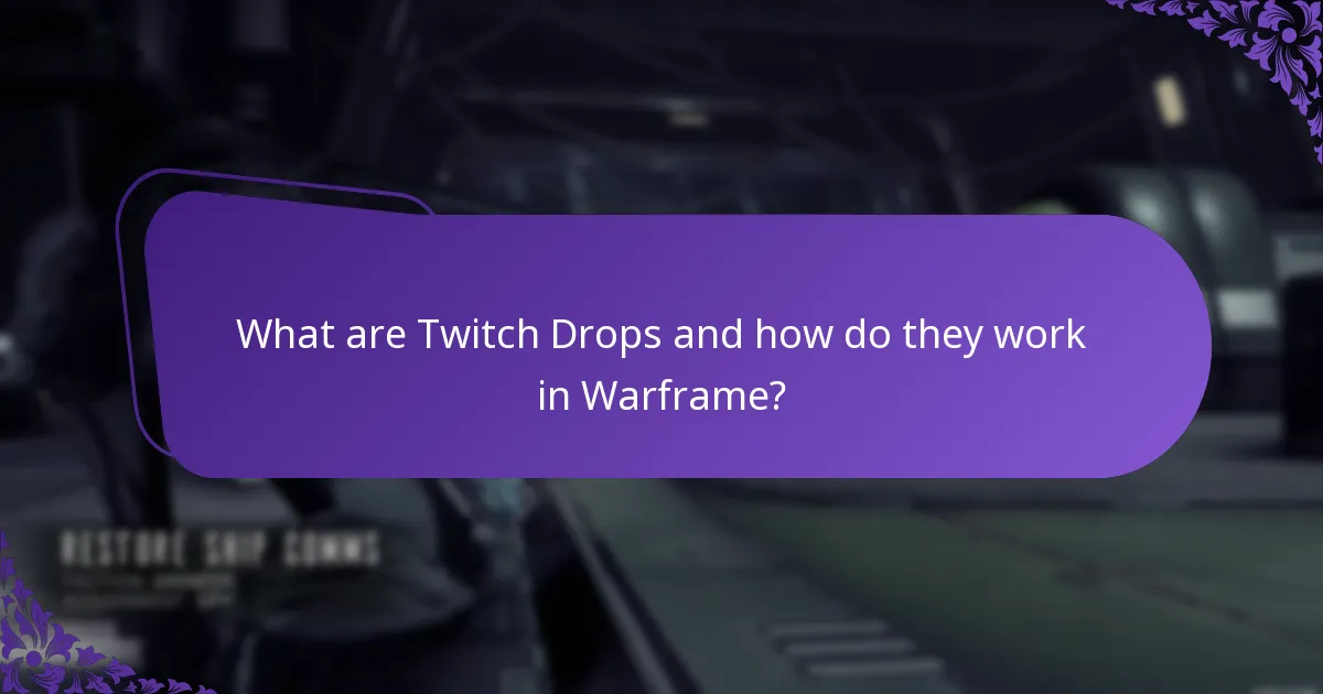 What are the best practices for participating in Twitch Drops events?